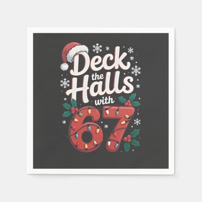 Deck the Halls With 6 7 Funny Christmas Six Seven  Serviette (Vorderseite)