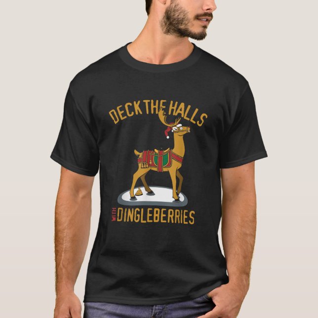 Deck The Halls With Dingleberries Santa Claus Rein T-Shirt (Vorderseite)