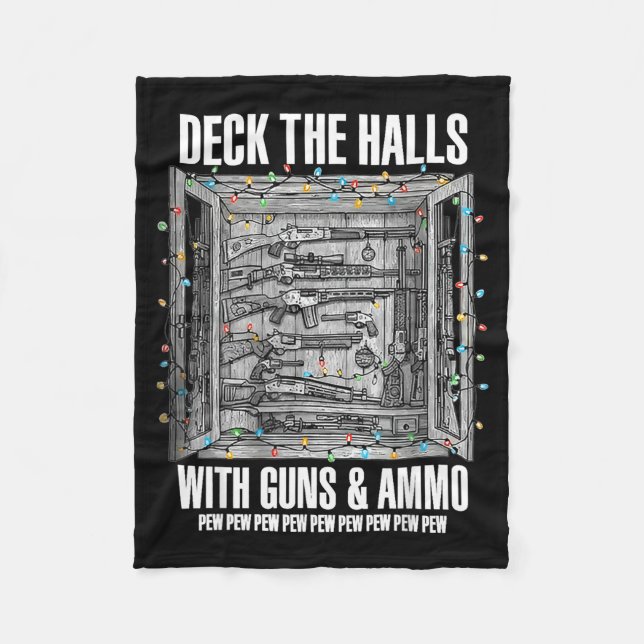Deck The Halls With Guns &amp; Ammo  Fleecedecke (Vorderseite)