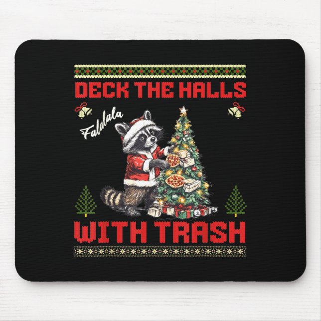 Deck The Halls With Trash Raccoon Ugly Christmas S Mousepad (Vorne)
