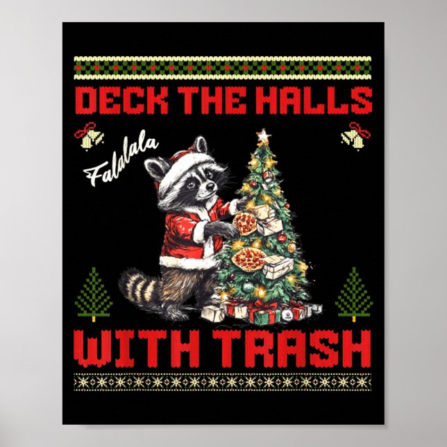 Deck The Halls With Trash Raccoon Ugly Christmas S Poster (Vorne)