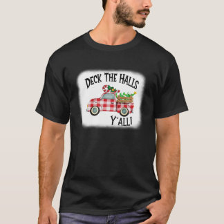 Deck the Halls Y All Red Truck Weihnachtsbaum Blea T-Shirt