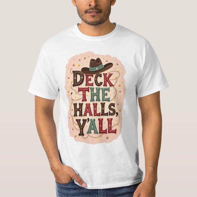 Deck the Halls, Y'all T-Shirt (Vorderseite)