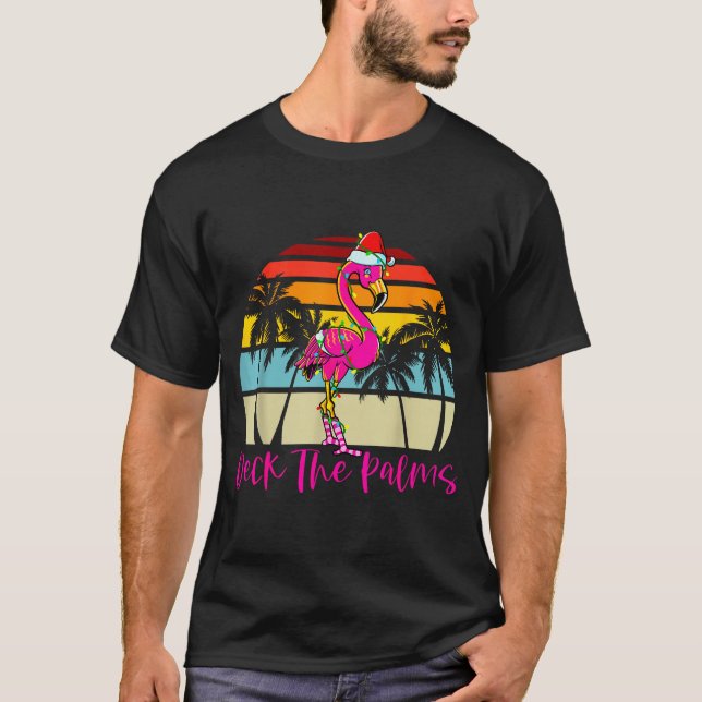 Deck The Palms Christmas Flamingo Palm Tree Trocal T-Shirt (Vorderseite)
