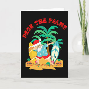 Deck The Palms Dabbing Santa - Weihnachten Tropisc Karte