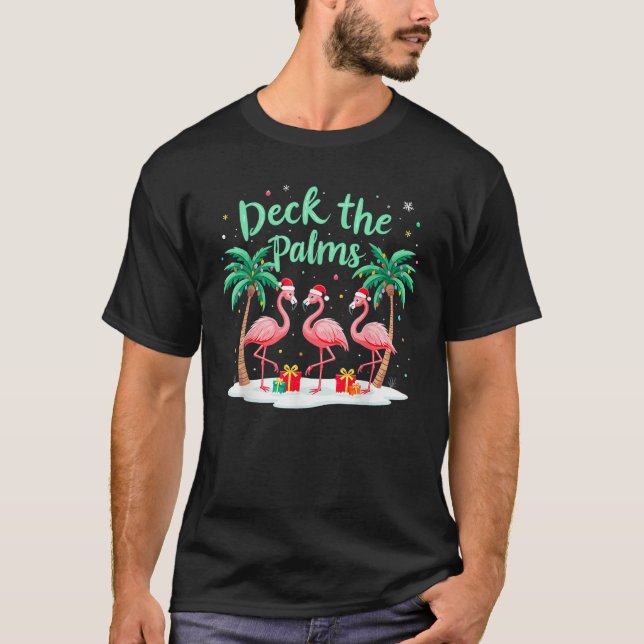 Deck the Palms Flamingo Santa Funny Weihnachten We T-Shirt (Vorderseite)