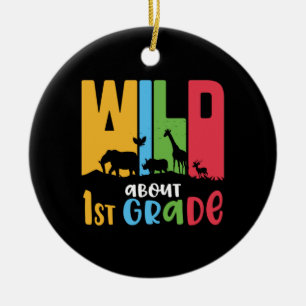 Décoration En Céramique 1st Grade Teacher Wild About