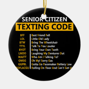 Décoration En Céramique Amusant citoyen aîné de texting Code Design Cadeau
