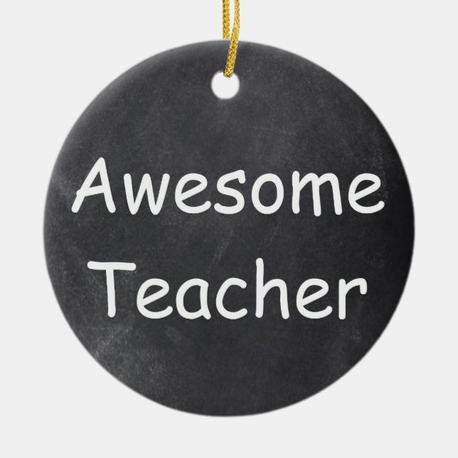 Décoration En Céramique Awesome enseignant Chalkboard Design Idée cadeau (Devant)