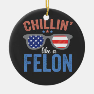 Décoration En Céramique Chillin comme Felon Trump Président des élections