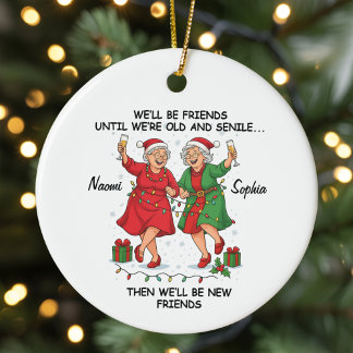 Décoration En Céramique Custom We'll Be Friends Until We're Old And Senile