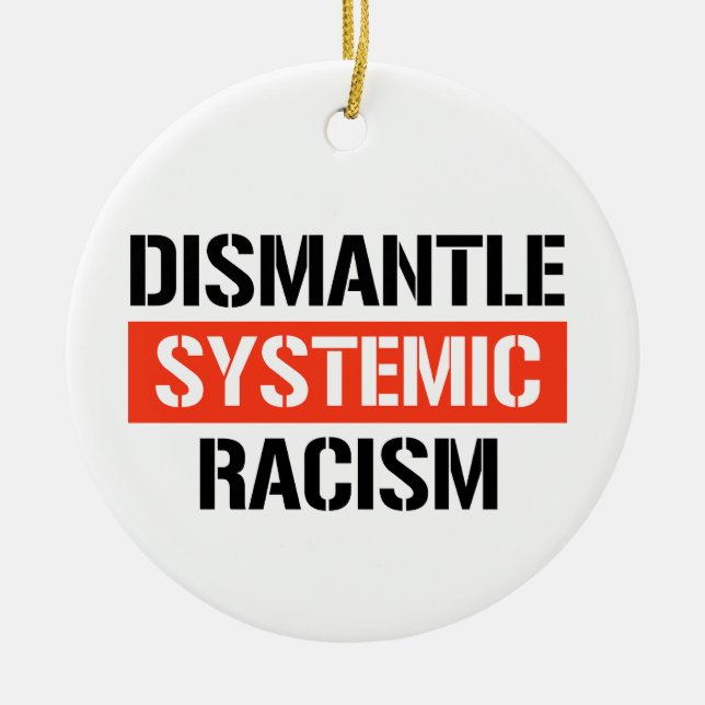 Décoration En Céramique Démanteler le racisme systémique (Devant)