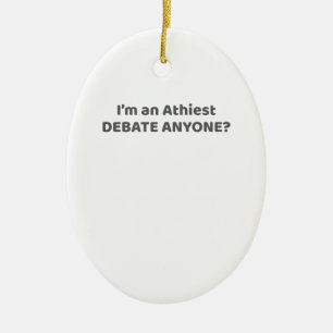 Décoration En Céramique Don de fierté athée Je suis athée - Débat N'import