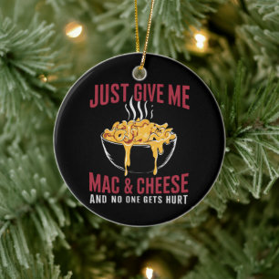 Décoration En Céramique Donnez-moi juste des macaronis au fromage et perso