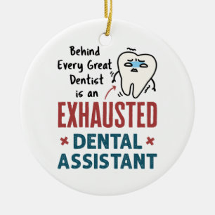 Décoration En Céramique Drôle Dental Assistant Exhausted Devis