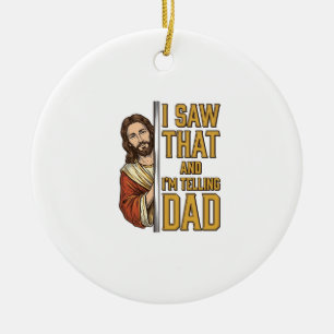 Décoration En Céramique Drôle Jésus J'ai Vu Ça et Je Le Dis à Papa Design_