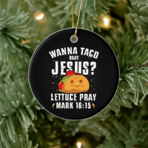 Décoration En Céramique Envie de Taco à propos de Jésus Cinco de Mayo Chré