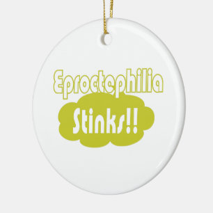 Décoration En Céramique Eproctophilia Stinks!!