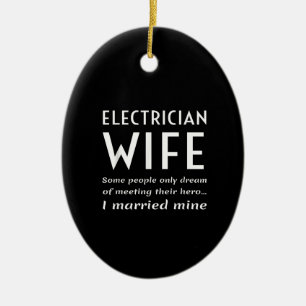 Décoration En Céramique Fière Épouse Électricienne D'Une Citation Électric