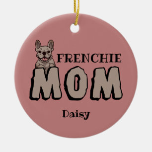 Décoration En Céramique Frenchie Mom French Bulldog Lover