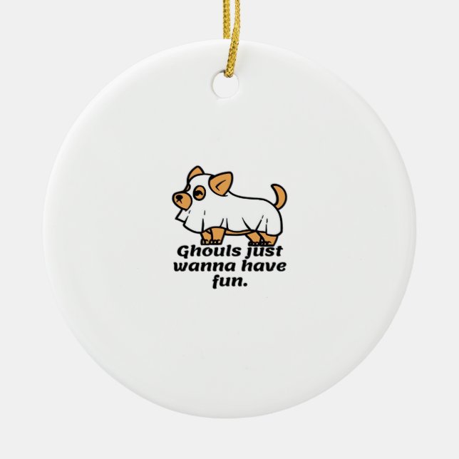 Décoration En Céramique Ghouls veut juste s'amuser - Chien (Devant)
