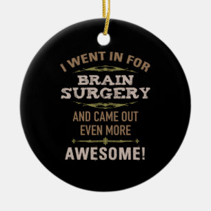 Décoration En Céramique Humour de récupération de chirurgie du cerveau