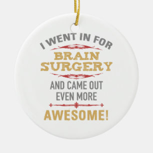 Décoration En Céramique Humour de récupération de chirurgie du cerveau
