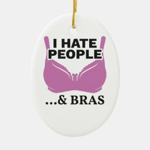 Décoration En Céramique I Hate People and Bras Introvert Cadeau