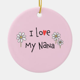 Décoration En Céramique I Love My Nana Photo Céramique Ornament