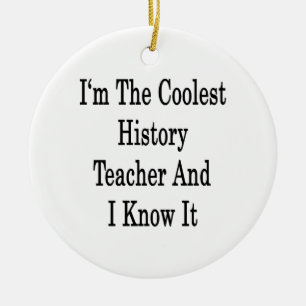 Décoration En Céramique Je suis le professeur d'histoire le plus frais et