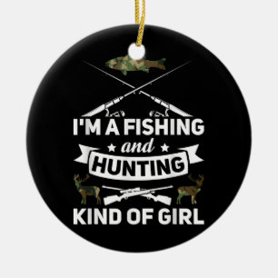 Décoration En Céramique Je suis un genre de pêche et de chasse de fille F