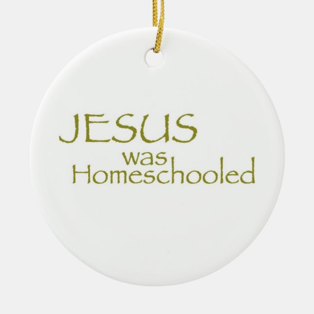 Décoration En Céramique JÉSUS était Homeschooled (Devant)