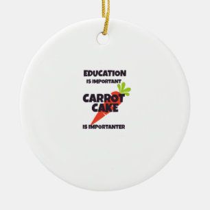 Décoration En Céramique L'éducation est importante le gâteau à la carot