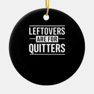 Décoration En Céramique Les Restes Sont Pour Quitters Thanksgiving Drôle Q