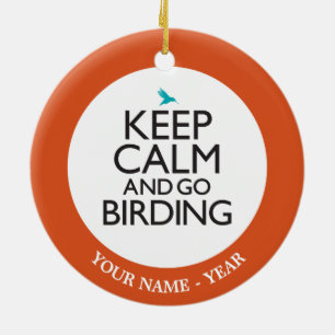 Décoration En Céramique Maintenez calme et allez Birding