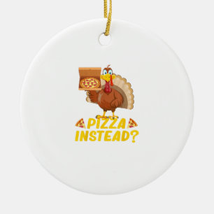 Décoration En Céramique Mange de la pizza au lieu de la dinde sur Thanksgi