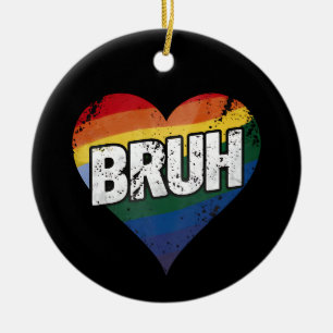 Décoration En Céramique Mème drôle de salutation de frère Bruh Fierté LGBT