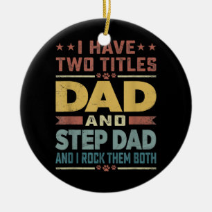 Décoration En Céramique Mens J'Ai Deux Titres Papa Et Step Papa Drôle