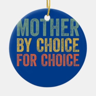 Décoration En Céramique Mère par choix Pro Choice Abortion