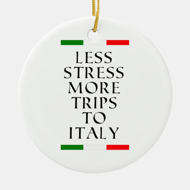 Décoration En Céramique Moins de stress plus de voyages en Italie! (Devant)