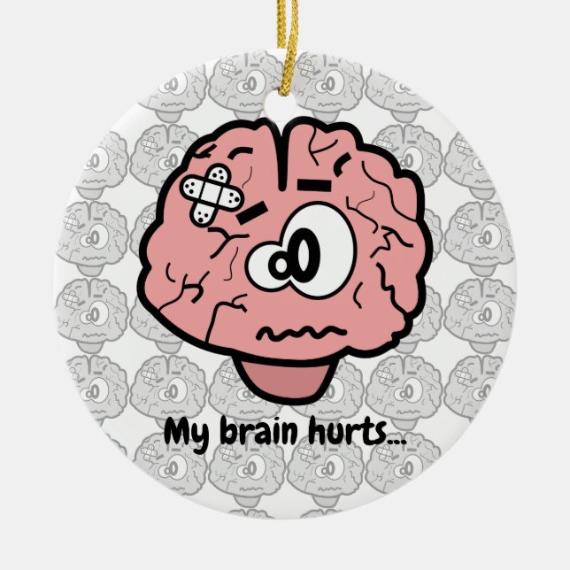 Décoration En Céramique Mon cerveau me fait mal (Devant)