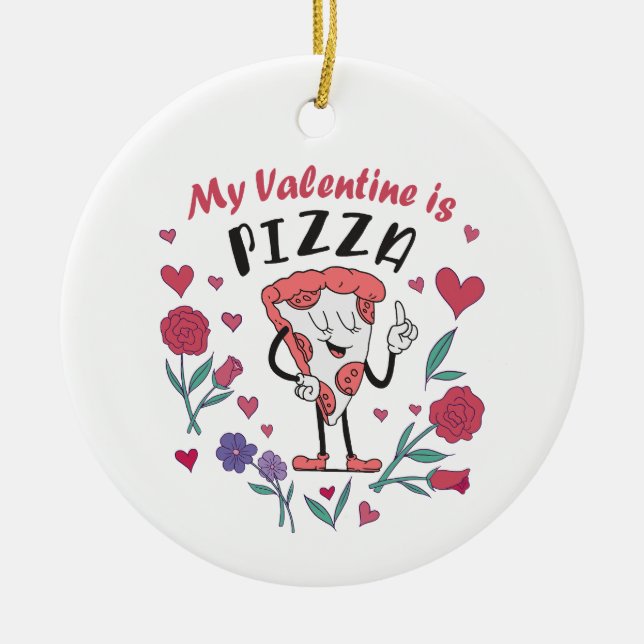 Décoration En Céramique Mon Valentin est une invitation à la pizza (Devant)