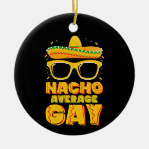 Décoration En Céramique Nacho Moyen Gay Mexicain LGBTQ Cinco de Mayo