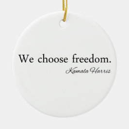 Décoration En Céramique Nous choisissons Freedoom Kamala Harris