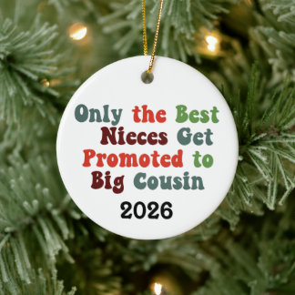 Décoration En Céramique Only The Best Nieces Get Promoted To Big Cousin
