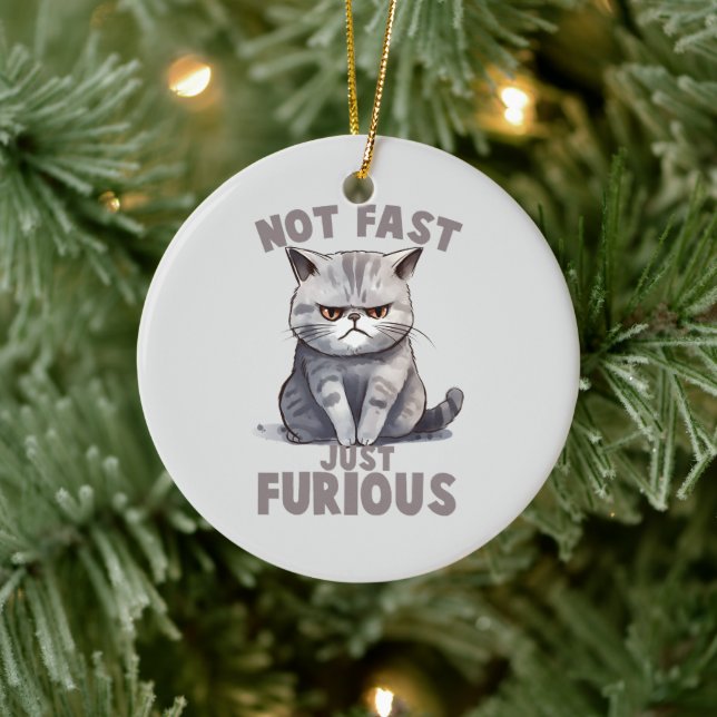 Décoration En Céramique Pas rapide, juste furieux - Humour de chat gris (Arbre)