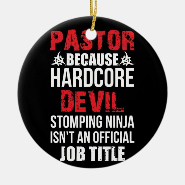 Décoration En Céramique Pasteur Because Hardcore Devil Stomping Ninja (Devant)