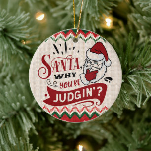 Décoration En Céramique Père Noël Why You Be Judging - Funky Christmas