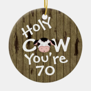 Décoration En Céramique Personalisé Funny Holy Cow 70th Birthday Humorisor