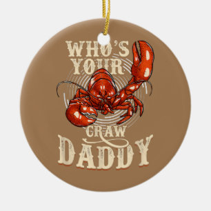 Décoration En Céramique Qui est ton papa cru Crawfish Boil drôle